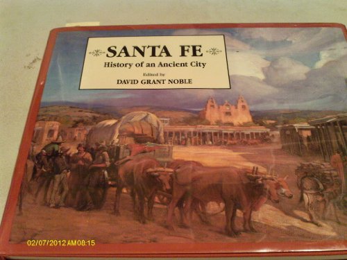 Beispielbild fr Santa Fe: History of an Ancient City zum Verkauf von ThriftBooks-Atlanta