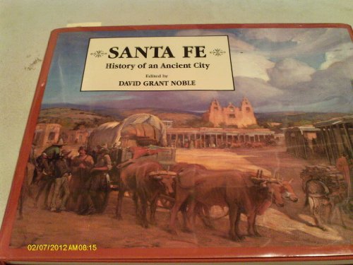 Stock image for Santa Fe: History of an Ancient City for sale by ThriftBooks-Atlanta