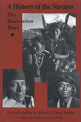 Stock image for A HISTORY OF THE NAVAJOS THE REERVATION YEARS for sale by Cape Cod Booksellers