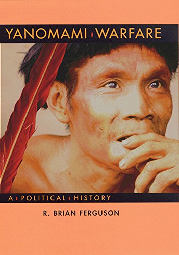 Beispielbild fr Yanomami Warefare, a political history zum Verkauf von N. Fagin Books