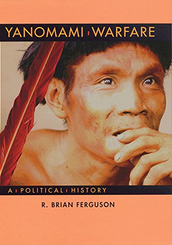 Stock image for Yanomami Warfare: A Political History for sale by Moe's Books