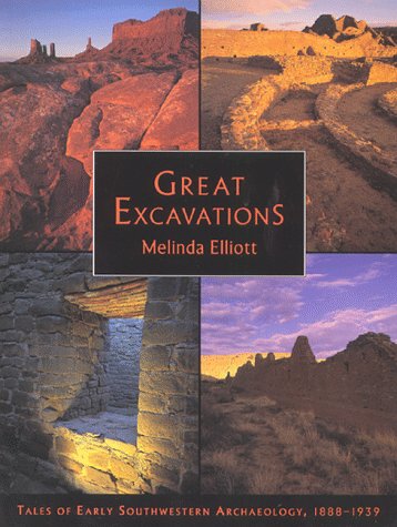 Beispielbild fr Great Excavations: Tales of Early Southwestern Archaeology, 1888-1939 zum Verkauf von Cotswold Rare Books