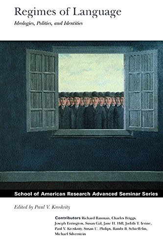 9780933452626: Regimes of Language: Ideologies, Polities, and Identities (School for Advanced Research Advanced Seminar Series)