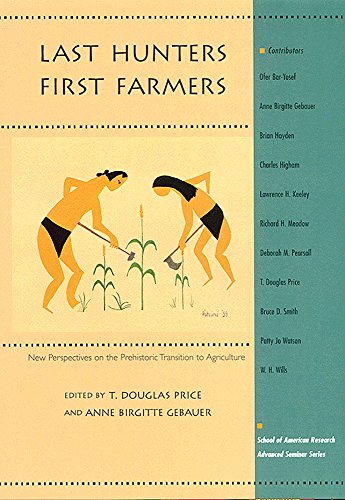 Beispielbild fr Last Hunters-First Farmers: New Perspectives on the Prehistoric Transition to Agriculture zum Verkauf von Mark Holmen - BookMark