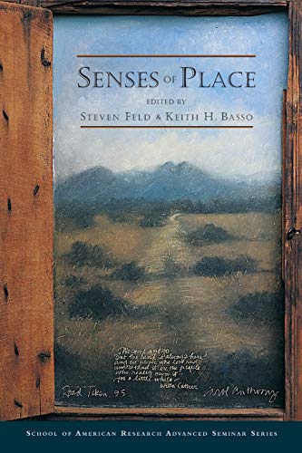9780933452954: Senses of Place (School of American Research Advanced Seminar Series) (School for Advanced Research Advanced Seminar Series)