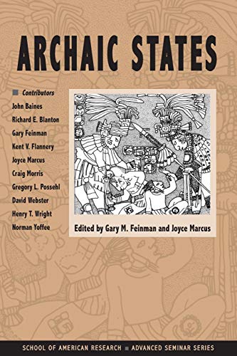 9780933452992: Archaic States (School of American Research Advanced Seminar Series) (School for Advanced Research Advanced Seminar Series)