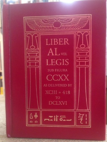 9780933454033: The book of the law (technically called Liber al vel legis sub figura CCXX as delivered by XCIII = 418 to DCLXVI): An lxxvii, sol in Capricornus, December 21, 1980 e.v