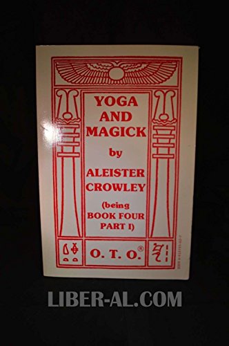 Beispielbild fr Yoga and Magick: Being Book Four Part 1 zum Verkauf von Magus Books Seattle