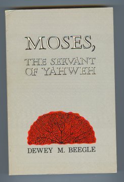 Beispielbild fr Moses, the Servant of Yahweh zum Verkauf von Better World Books