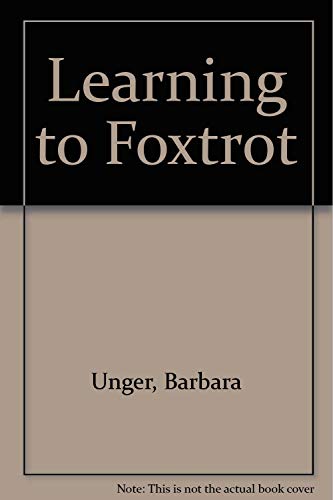 Stock image for Learning to Foxtrot for sale by Bookmans