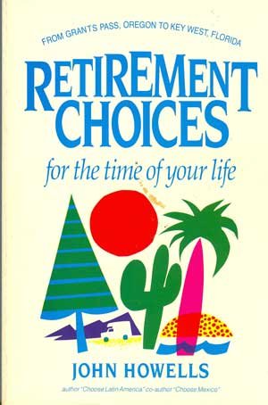 Stock image for Retirement Choices : For the Time of Your Life for sale by Better World Books: West