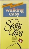 Imagen de archivo de Walking Easy in the Swiss Alps a la venta por AwesomeBooks
