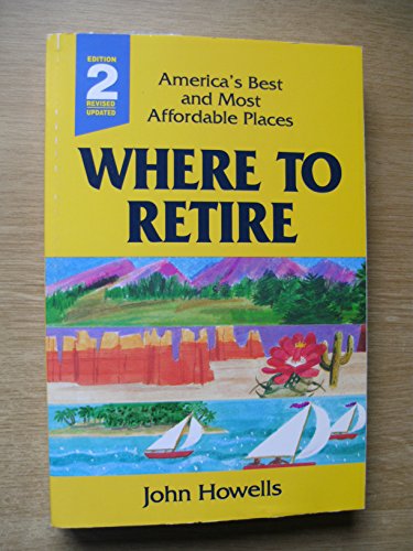Imagen de archivo de Where to Retire Edition Revised and Updated a la venta por Wonder Book