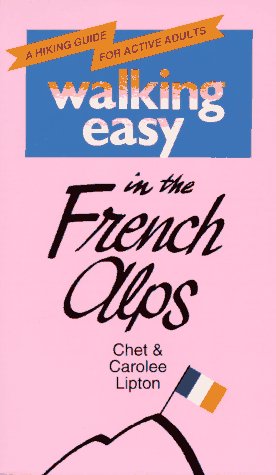 Imagen de archivo de Walking Easy in the French Alps a la venta por WorldofBooks