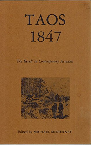 Beispielbild fr Taos 1847, the revolt in contemporary accounts zum Verkauf von Front Cover Books