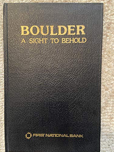 Stock image for Boulder, a sight to behold: Guidebook for sale by Solr Books