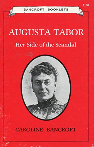 Stock image for Augusta Tabor - Her Side of the Scandal for sale by Cultural Connection