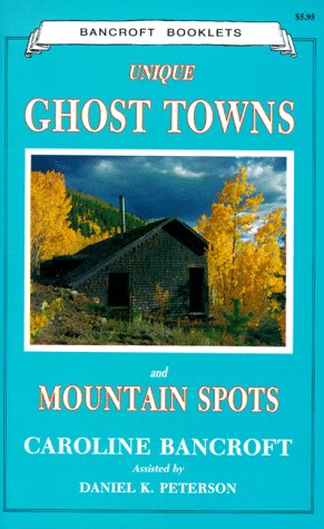 9780933472242: Unique Ghost Towns and Mountain Spots