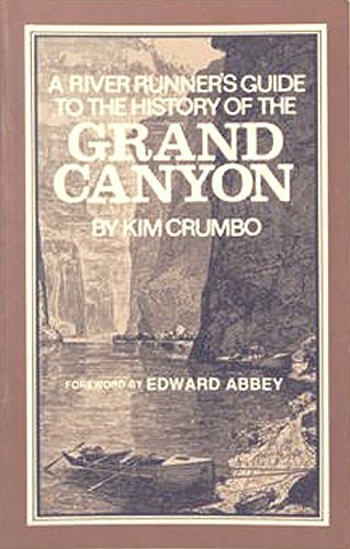 Beispielbild fr River Runners Guide to the History of the Grand Canyon zum Verkauf von Books of the Smoky Mountains