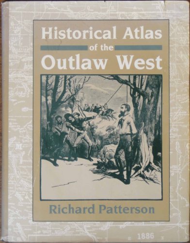 Imagen de archivo de Historical Atlas of the Outlaw West a la venta por Goodwill