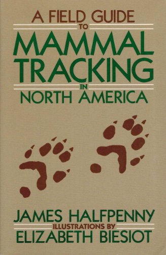 Stock image for A Field Guide to Mammal Tracking in North America for sale by Wonder Book