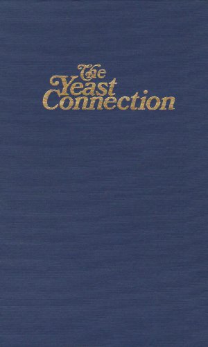Stock image for The Yeast Connection: A Medical Breakthrough for sale by Wonder Book