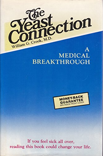 Imagen de archivo de The Yeast Connection: A Medical Breakthrough a la venta por Reuseabook