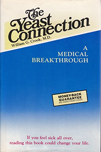 9780933478107: The Yeast Connection: A Medical Breakthrough