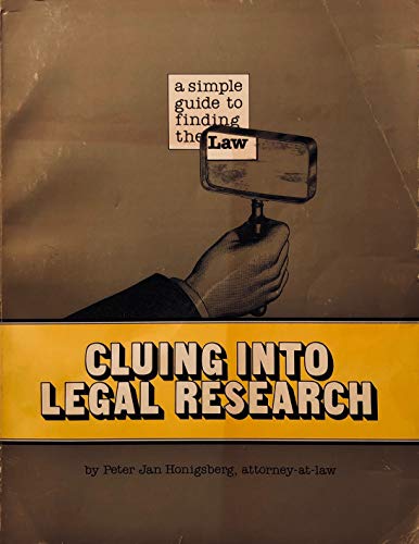 9780933480001: Cluing into legal research: A simple guide to finding the law