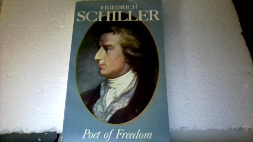 Imagen de archivo de Friedrich Schiller, poet of freedom a la venta por Wonder Book