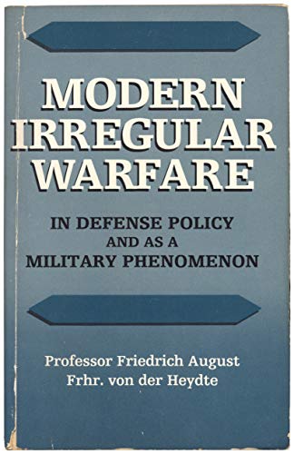 Modern Irregular Warfare: In Defense Policy and as a Military Phenomenon