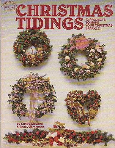 Christmas Tidings (9780933491724) by Cloward, Candy; Jorgensen, Becky