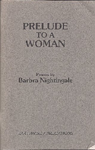 Imagen de archivo de Prelude to a Woman: Poems a la venta por West With The Night