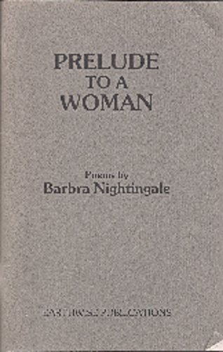 Stock image for Prelude to a Woman: Poems for sale by West With The Night