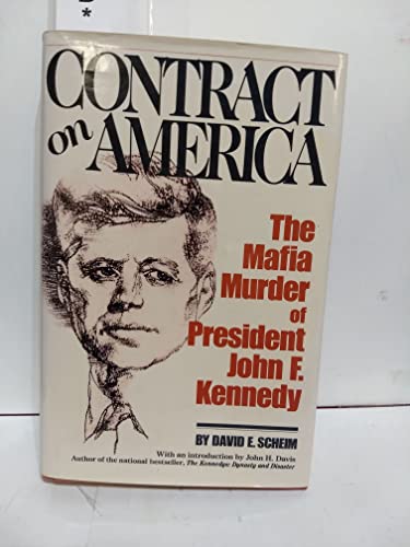 Beispielbild fr Contract on America : The Mafia Murder of President John F. Kennedy zum Verkauf von Better World Books