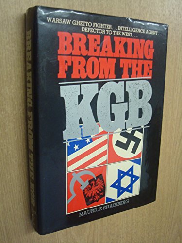 Stock image for Breaking from the KGB: Warsaw Ghetto Fighter.Intelligence Officer.Defector to the West for sale by HPB-Red
