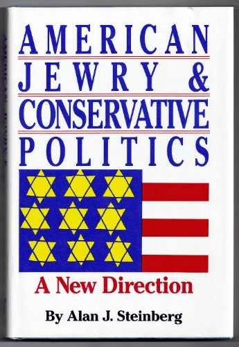 9780933503861: American Jewry and Conservative Politics: A New Direction