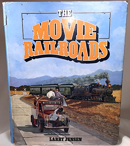 Stock image for Movie Railroads for sale by ThriftBooks-Atlanta