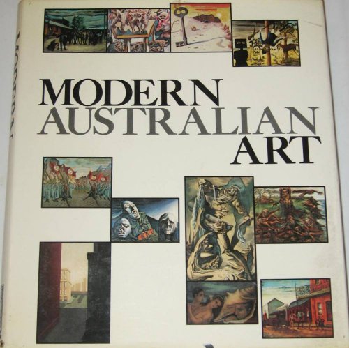 Imagen de archivo de Modern Australian Art (aka Rebels & Precursors: The Revolutionary Years of Australian Art) a la venta por THE CROSS Art + Books