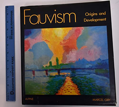 Stock image for Fauvism: Origins and Development for sale by Old Editions Book Shop, ABAA, ILAB