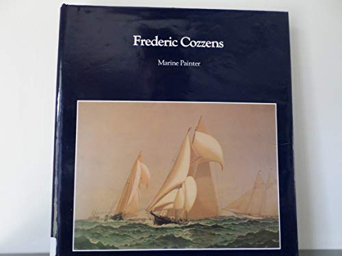 Imagen de archivo de Frederic Cozzens: Marine Painter - a Fine First Hardcover Edition a la venta por White Mountains, Rare Books and Maps