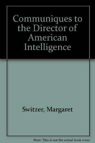 9780933529106: Communiques to the Director of American Intelligence