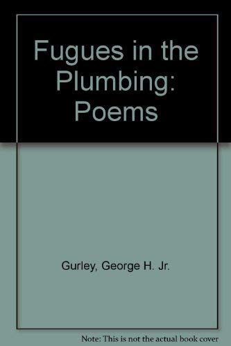 Stock image for Fugues in the Plumbing for sale by Mark Henderson