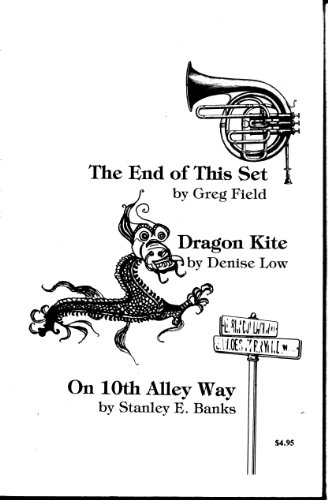 The End of This Set/Dragon Kite/on 10th Alley Way (9780933532069) by Field, Greg; Low, Denise; Banks, S. E.