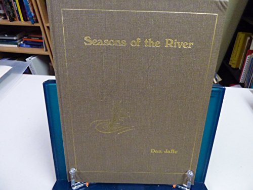 Seasons of the River: Poems (9780933532588) by Jaffe, Dan
