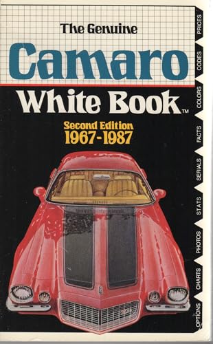 9780933534247: The Genuine Camaro white book, 1967-1987