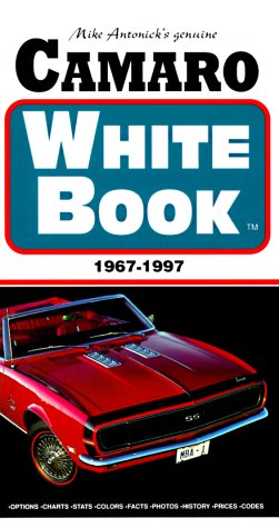 Stock image for Camaro White Book 1967-1997 for sale by Armchair Motorist