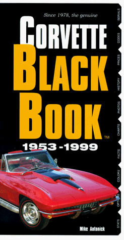 Stock image for The Corvette Black Book 1953-1999 for sale by LibraryMercantile