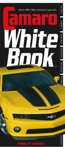 Stock image for Camaro White Book 1967-2011 for sale by Book Deals