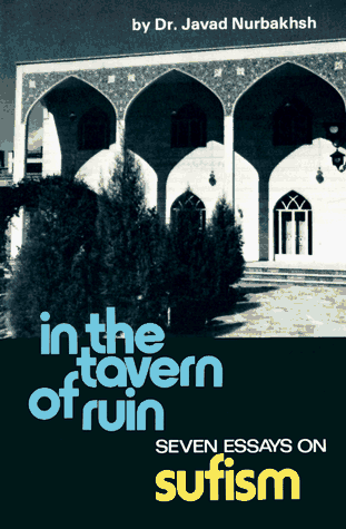 Stock image for In the Tavern of Ruin: Seven Essays on Sufism for sale by Half Price Books Inc.